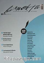 Bir Nokta / Aylık Edebiyat Dergisi / Yıl: 11 / Sayı:119 Aralık 2011