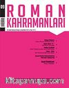 Roman Kahramanları Üç Aylık Edebiyat Dergisi / Ocak - Mart 2012 Sayı:9