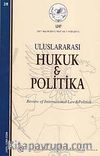 Yıl 4 Sayı: 28 / 2012 Uluslararası Hukuk ve Politika Dergisi