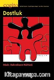 Cogito 68-69 Üç Aylık Düşünce Dergisi <br /> Kış 2012 Dostluk