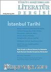 Türkiye Araştırmaları Literatür Dergisicilt 8 Sayı: 16 2010 / İstanbul Tarihi