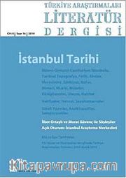 Türkiye Araştırmaları Literatür Dergisicilt 8 Sayı: 16 2010 / İstanbul Tarihi