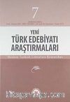 Yeni Türk Edebiyatı Araştırmaları 6 Aylık Dergi Sayı:7 Yıl:Ocak-Haziran 2012