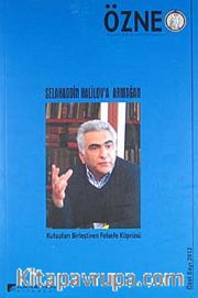 Özne Felsefe Bilim ve Sanat Yazıları Selahaddin Halilov'a Armağan Özel Sayı 2012