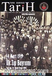 Türk Dünyası Araştırmaları Vakfı Tarih Dergisi Mart 2012 / Sayı:303
