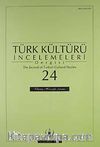 Türk Kültürü İncelemeleri Dergisi 24 / 2011 Bahar / Spring