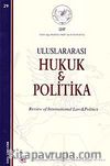 Yıl 4 Sayı: 29 / 2012 Uluslararası Hukuk ve Politika Dergisi
