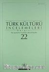 Türk Kültürü İncelemeleri Dergisi 22 / 2010 Bahar/Spring