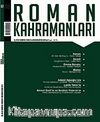 Roman Kahramanları Üç Aylık Sayı:2 Edebiyat Dergisi / Nisan-Haziran 2010