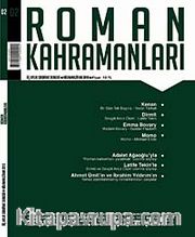 Roman Kahramanları Üç Aylık Sayı:2 Edebiyat Dergisi / Nisan-Haziran 2010
