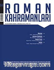 Roman Kahramanları Üç AylıkSayı:4 Edebiyat Dergisi / Ekim-Aralık 2010
