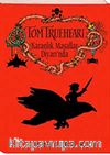 Tom Trueheart Karanlık Masallar Diyarında