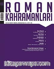 Roman Kahramanları Üç Aylık Edebiyat Dergisi / Nisan-Haziran 2011 Sayı:6