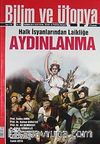 Bilim ve Ütopya Aylık Bilim, Kültür ve Politika Dergisi / Haziran 2012 / Sayı:216