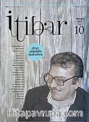 Sayı :10 Temmuz 2012 İtibar Edebiyat ve Fikriyat Dergisi