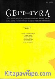 GEPHYRA - Doğu Akdeniz Bölgesi Eskiçağ Tarihi ve Kültürlerini Araştırma Dergisi Sayı/Volume 8 - 2011