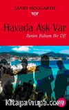 Havada Aşk Var & Benim Babam Bir Dj!