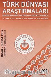 Türk Dünyası Araştırmaları Vakfı Tarih Dergisi Ocak-Şubat 2012 / Sayı 196