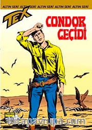 Altın Tex Sayı:134 Condor Geçidi