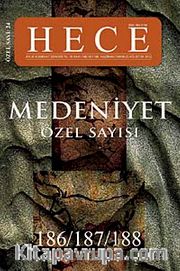 Sayı:186-187-188 Haziran-Temmuz-Ağustos 2012 Hece Aylık Edebiyat Dergisi <br /> Medeniyet Özel Sayısı