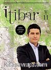 Sayı :11 Ağustos 2012 İtibar Edebiyat ve Fikriyat Dergisi