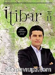 Sayı :11 Ağustos 2012 İtibar Edebiyat ve Fikriyat Dergisi