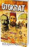 Otokrat & Gelecek İçin Bir Değil, En Az İki Aşama Düşünün