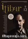 Sayı :12 Eylül 2012 İtibar Edebiyat ve Fikriyat Dergisi