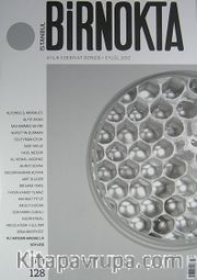 Bir Nokta / Aylık Edebiyat Dergisi / Yıl: 12 / Sayı:128 Eylül 2012