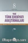 Yeni Türk Edebiyatı Araştırmaları 6 Aylık Dergi Sayı:8 Yıl:Temmuz-Aralık 2012