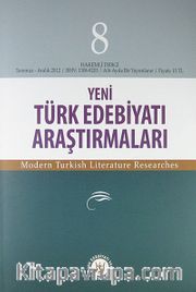 Yeni Türk Edebiyatı Araştırmaları 6 Aylık Dergi Sayı:8 Yıl:Temmuz-Aralık 2012