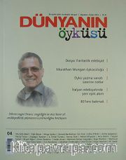 Dünyanın Öyküsü Dergisi Sayı : 4 / Ağustos - Eylül 2012