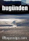 Bugünden & İki Aylık Edebiyat ve Kültür Dergisi Sayı:9