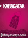 Karabatak İki Aylık Edebiyat ve Sanat Dergisi Kasım-Aralık 2012 Sayı: 5