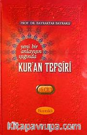 Yeni Bir Anlayışın Işığında Kur'an Tefsiri 16. Cilt