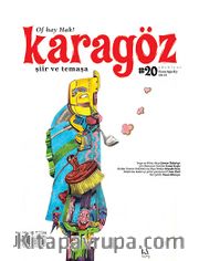 Karagöz Şiir ve Temaşa Dergisi Sayı:20 Temmuz-Ağustos-Eylül 2012