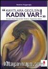 Kayıtlara Geçilsin Kadın Var!
