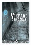 Yekpare Demokrasi & Darbe Öyküleri