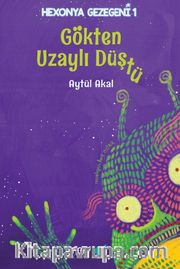 Gökten Uzaylı Düştü (Ciltli)