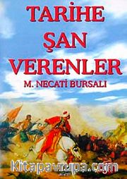 Tarihe Şan Verenler