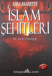 Asr-ı Saadette İslam Şehitleri