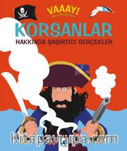 Korsanlar Hakkında Şaşırtıcı Gerçekler /  Vaaay! Bunu Bilmiyordum