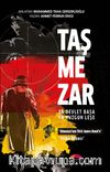Taş Mezar & Ya Devlet Başa Ya Kuzgun Leşe