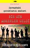 Bir Gün Askerler Geldi