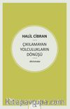 Çıkılamayan Yolculukların Dönüşü