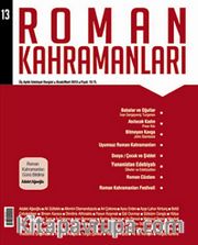 Roman Kahramanları Üç Aylık Edebiyat Dergisi / Ocak - Mart  Sayı:13 2013