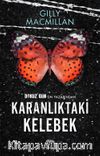 Karanlıktaki Kelebek