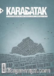 Karabatak İki Aylık Edebiyat ve Sanat Dergisi Ocak-Şubat 2013 Sayı: 6
