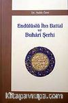 Endülüslü İbn Battal ve Buhari Şerhi