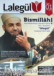 Lalegül Aylık İlim Kültür ve Fikir Dergisi Sayı:1 Mart 2013